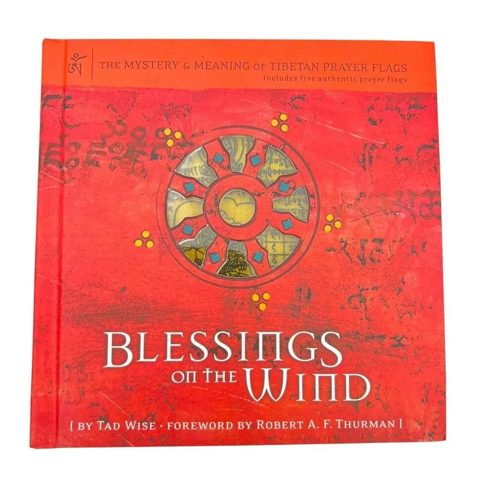 Blessings On The Wind By Tad Wise Mystery & Meaning Of Tibetan Prayer Flags OS